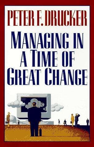 Cover image for Managing in a time of great change