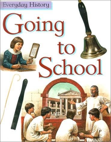 Cover image for Going to School (Everyday History)
