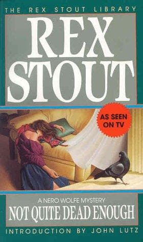 Cover image for Not Quite Dead Enough (The Rex Stout Library: a Nero Wolfe Mystery)