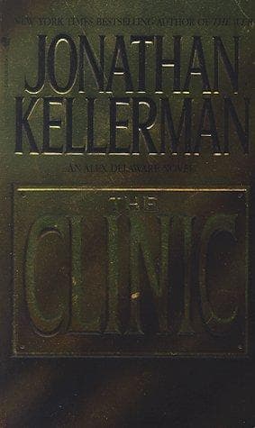 Cover image for The Clinic (Alex Delaware Novels)