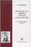 Deutschland, Amerika und die "gelbe Gefahr"