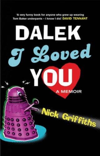 Cover image for Dalek I Loved You (Gollancz)