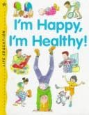 Cover image for I'm happy, I'm healthy