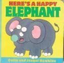 Cover image for Here's a happy elephant
