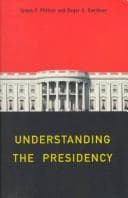 Cover image for Understanding the presidency