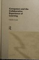 Cover image for Computers and the collaborative experience of learning