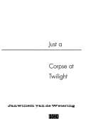 Cover image for Just a corpse at twilight