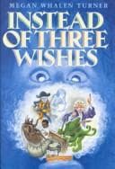 Cover image for Instead of three wishes