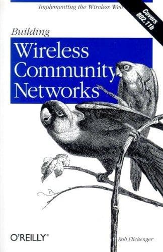 Cover image for Building wireless community networks