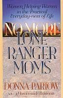 No more lone ranger moms