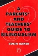 Cover image for A parents' and teachers' guide to bilingualism
