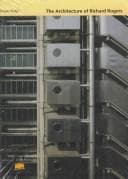 Cover image for The architecture of Richard Rogers