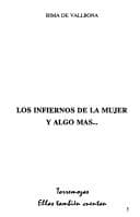 Los infiernos de la mujer y algo mas--
