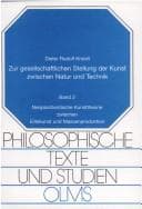 Zur gesellschaftlichen Stellung der Kunst zwischen Natur und Technik