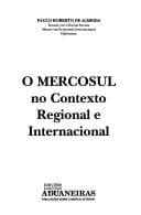Cover image for O MERCOSUL no contexto regional e internacional