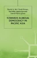 Cover image for Towards illiberal democracy in Pacific Asia