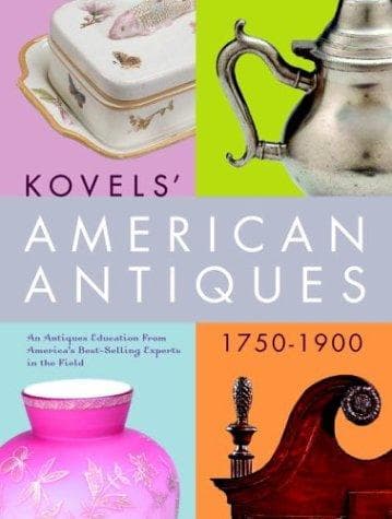 Cover image for Kovels' American Antiques, 1750-1900