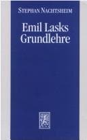 Emil Lasks Grundlehre