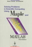 Cover image for Solving problems in scientific computing using MAPLE and MATLAB