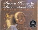 Cover image for Brown Honey in Broomwheat Tea