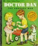 Cover image for Doctor Dan the bandage man