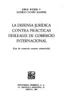 La defensa jurídica contra prácticas desleales de comercio international