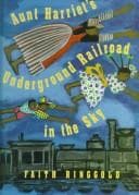 Cover image for Aunt Harriet's Underground Railroad in the sky