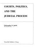 Cover image for Courts, politics, and the judicial process