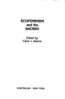 Cover image for Ecofeminism and the sacred