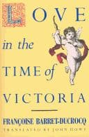 Cover image for Love in the time of Victoria