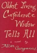 Cover image for Oldest living Confederate widow tells all