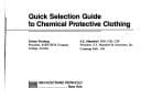 Cover image for Quick selection guide to chemical protective clothing