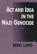 Cover image for Act and idea in the Nazi genocide