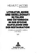 Literatur, Musik und Gesellschaft in Italien und Österreich in der Epoche Napoleons und der Restauration