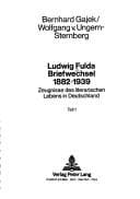 Ludwig Fulda, Briefwechsel 1882-1939