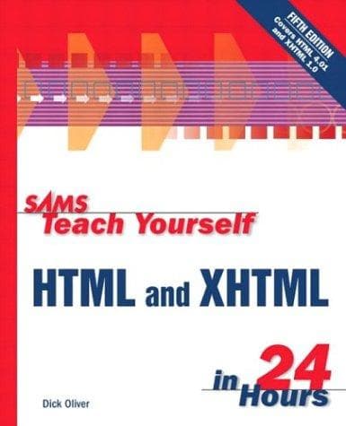 Cover image for Sams teach yourself HTML and XHTML in 24 hours