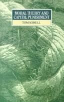 Cover image for Moral theory and capital punishment
