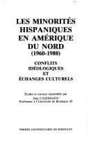Les Minorités hispaniques en Amérique du Nord, 1960-1980