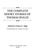 Cover image for The complete short stories of Thomas Wolfe