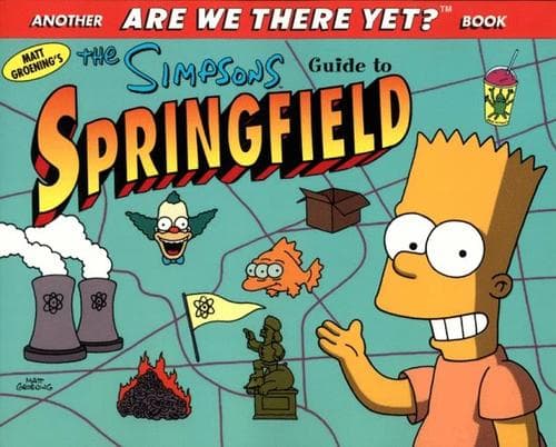 Cover image for Matt Groening's The Simpsons guide to Springfield.