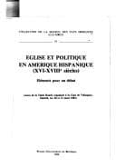 Eglise et politique en Amérique hispanique, XVI-XVIIIe siècles