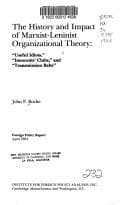 The history and impact of Marxist-Leninist organizational theory