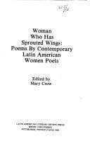 Woman who has sprouted wings : poems by contemporary Latin American women poets