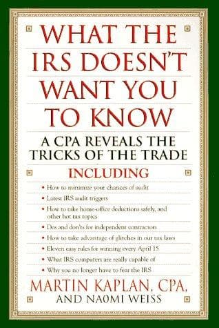 Cover image for What the IRS Doesn't Want You to Know