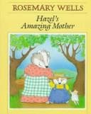 Cover image for Hazel's amazing mother