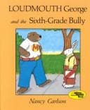 Cover image for Loudmouth George and the sixth-grade bully