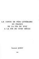 Le conte de fées littéraire en France de la fin du XVIIe à la fin du XVIIIe siècle