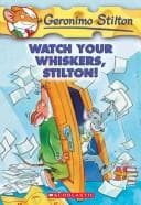 Cover image for Watch your whiskers, Stilton!