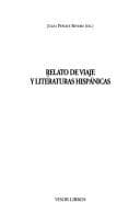 Relato de viaje y literaturas hispánicas
