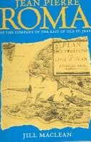 Cover image for Jean Pierre Roma of the Company of the East of Isle St. Jean